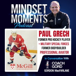 037 - Paul Grech | Former Pro Hockey Player, Military Special Forces, Bodybuilder and Pro Aviator