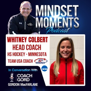 040 - Whitney Colbert | Head Coach of HS Hockey Minnesota, Team USA Coach