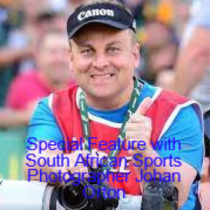 Special Feature with South African Sports Photographer Johan Orton
