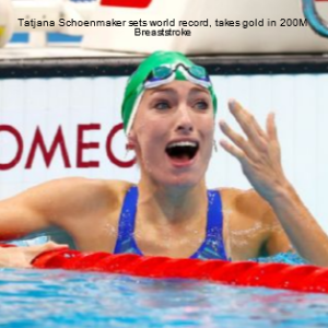 Tatjana Schoenmaker sets world record, takes gold in 200M Breaststroke