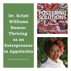 Dr. Kristi Williams Dumas: Thriving As An Entrepreneur In Appalachia