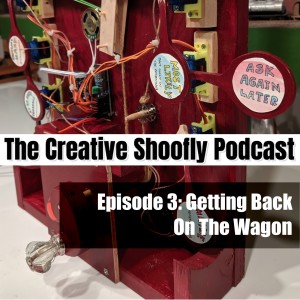 Ep. 3 - Getting Back On The Wagon