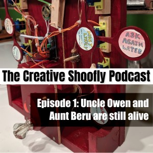 Ep. 1 - Uncle Owen and Aunt Beru are still alive