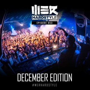 053 Brennan Heart presents WE R Hardstyle (December 2017)