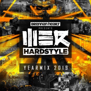 077 Brennan Heart presents WE R Hardstyle (Yearmix 2019)