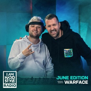 110 Brennan Heart presents I AM HARDSTYLE Radio (June 2022 - Guestmix by Warface)