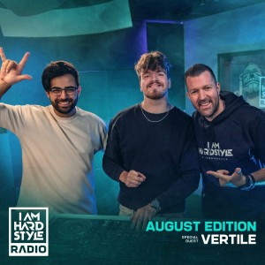 112 Brennan Heart presents I AM HARDSTYLE Radio (August 2022 - Guestmix by Vertile)