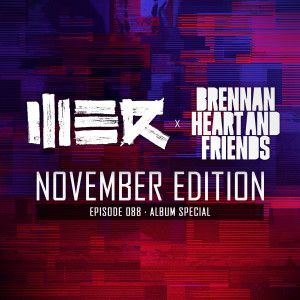 088 Brennan Heart presents WE R Hardstyle (November 2020 - Album Special)