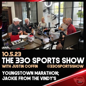 The 330 Sports Show (and more) w/Justin Coffin - Youngstown Marathon/Jackie from The Vindy’s