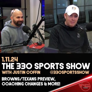 The 330 Sports Show (and more) w/Justin Coffin - 1.11.24