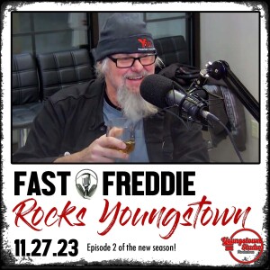 Fast Freddie Rocks Youngstown - 11.27.23