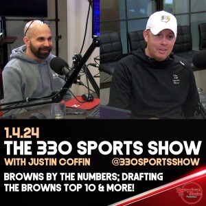 The 330 Sports Show (and more) w/Justin Coffin - 1.4.24 - Browns by the numbers