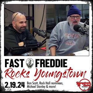 Fast Freddie Rocks Youngstown - 2.19.24 - Bon Scott, Michael Stanley, Rock Hall nominees