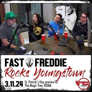 St. Patrick's Day Preview w/The Magic Tree, RDNA - Fast Freddie Rocks Youngstown