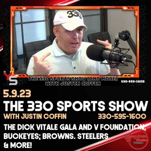 The 330 Sports Show (and more) w/Justin Coffin 5.9.23