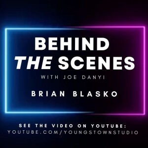 Behind The Scenes with Joe Danyi - Brian Blasko (motivational speaker)