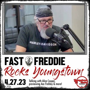 Fast Freddie Rocks Youngstown - 4.27.23 - Alice Cooper interview