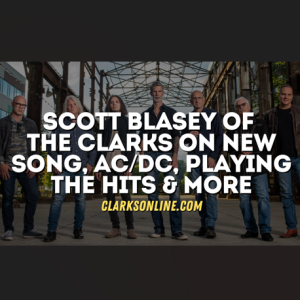 An interview with Scott Blasey of The Clarks