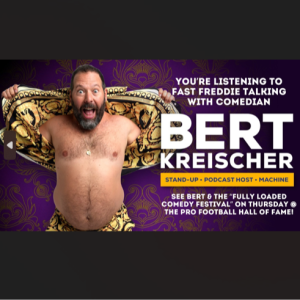 An interview with comedian Bert Kreischer - Fast Freddie Rocks Youngstown