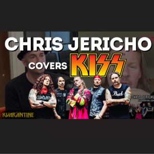 Chris Jericho talks KISS & his non-makeup era KISS cover band Kuarantine