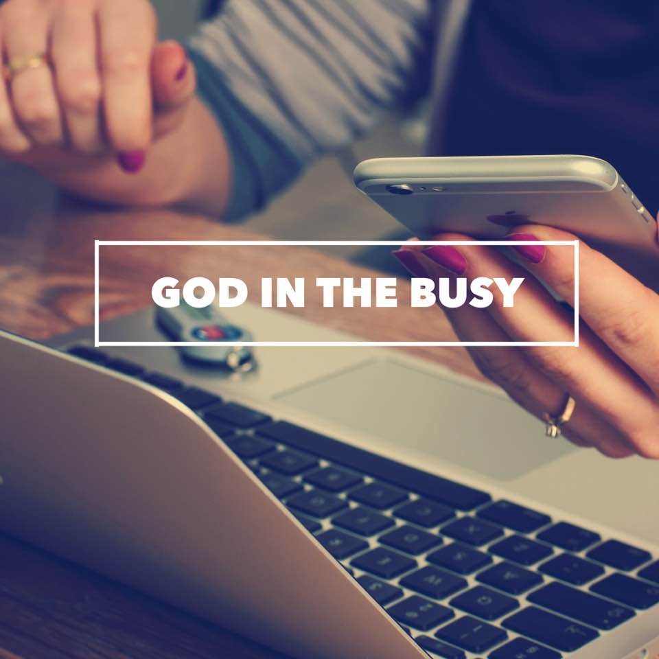 God in the Busy