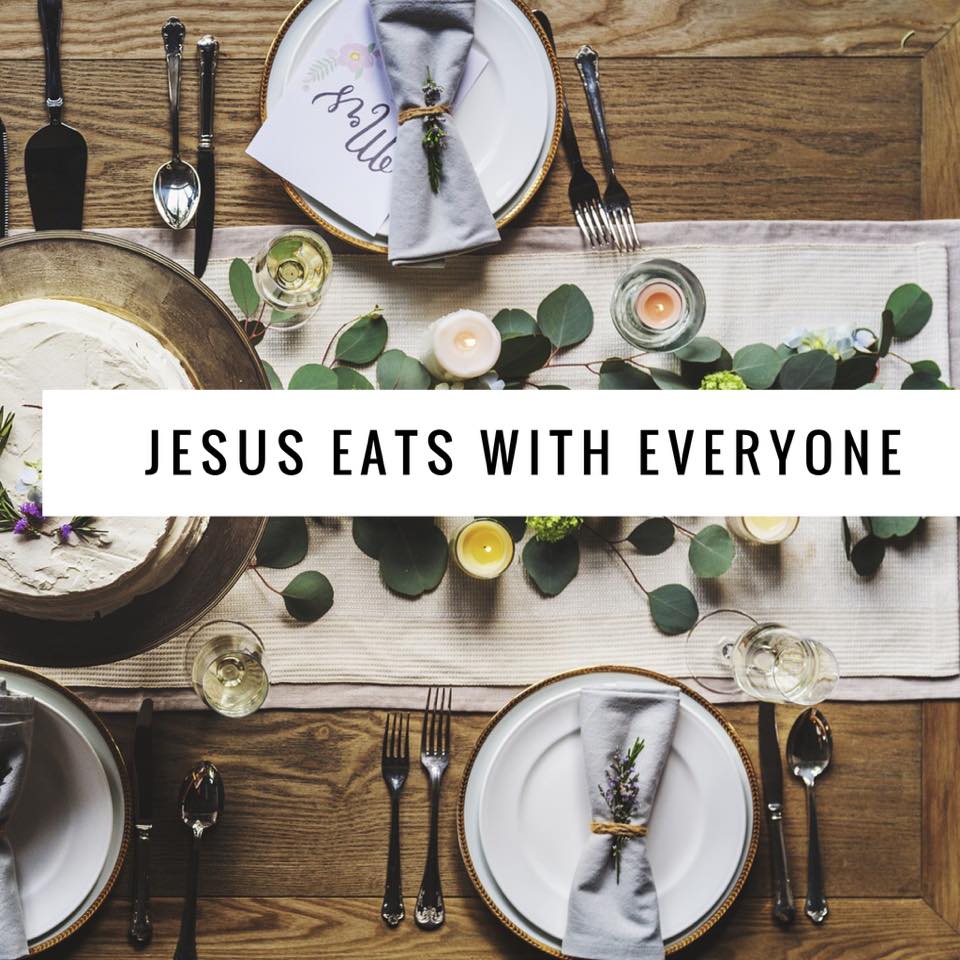 Jesus Eats With Everyone