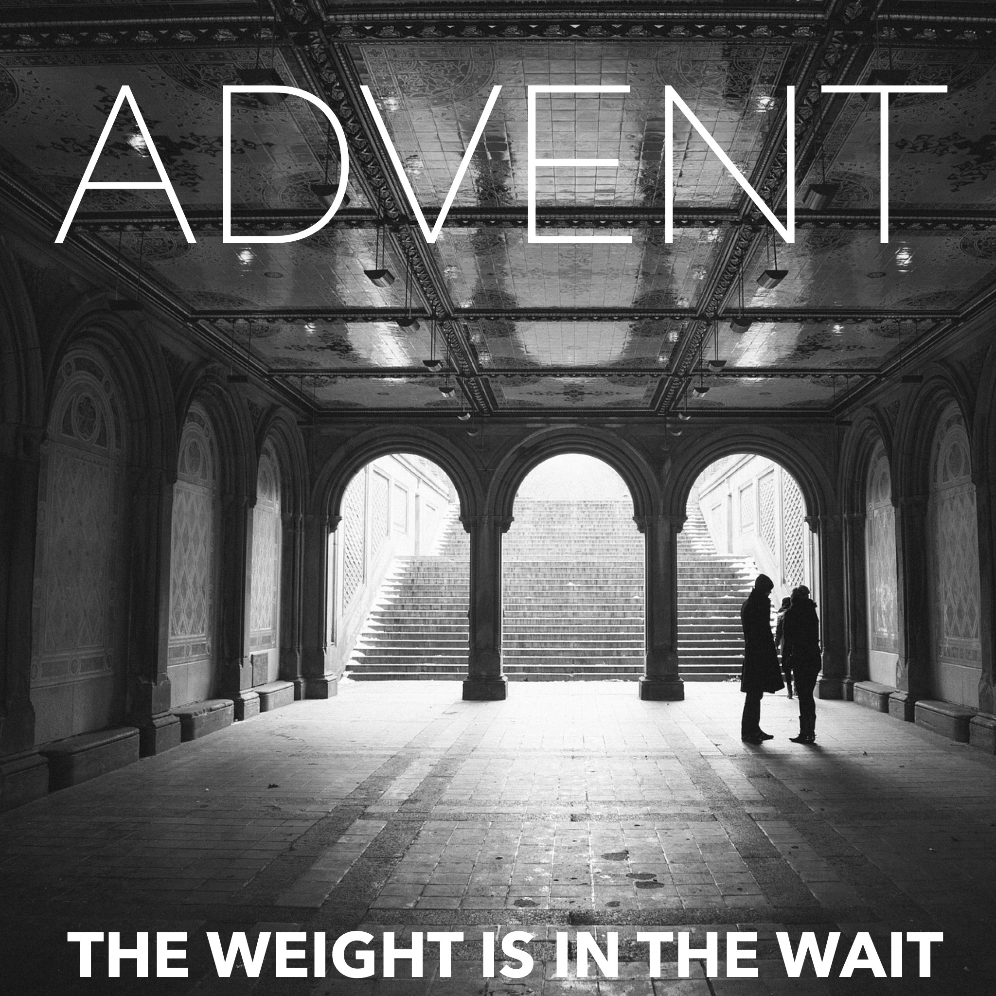 Advent \\ The Weight is in the Wait