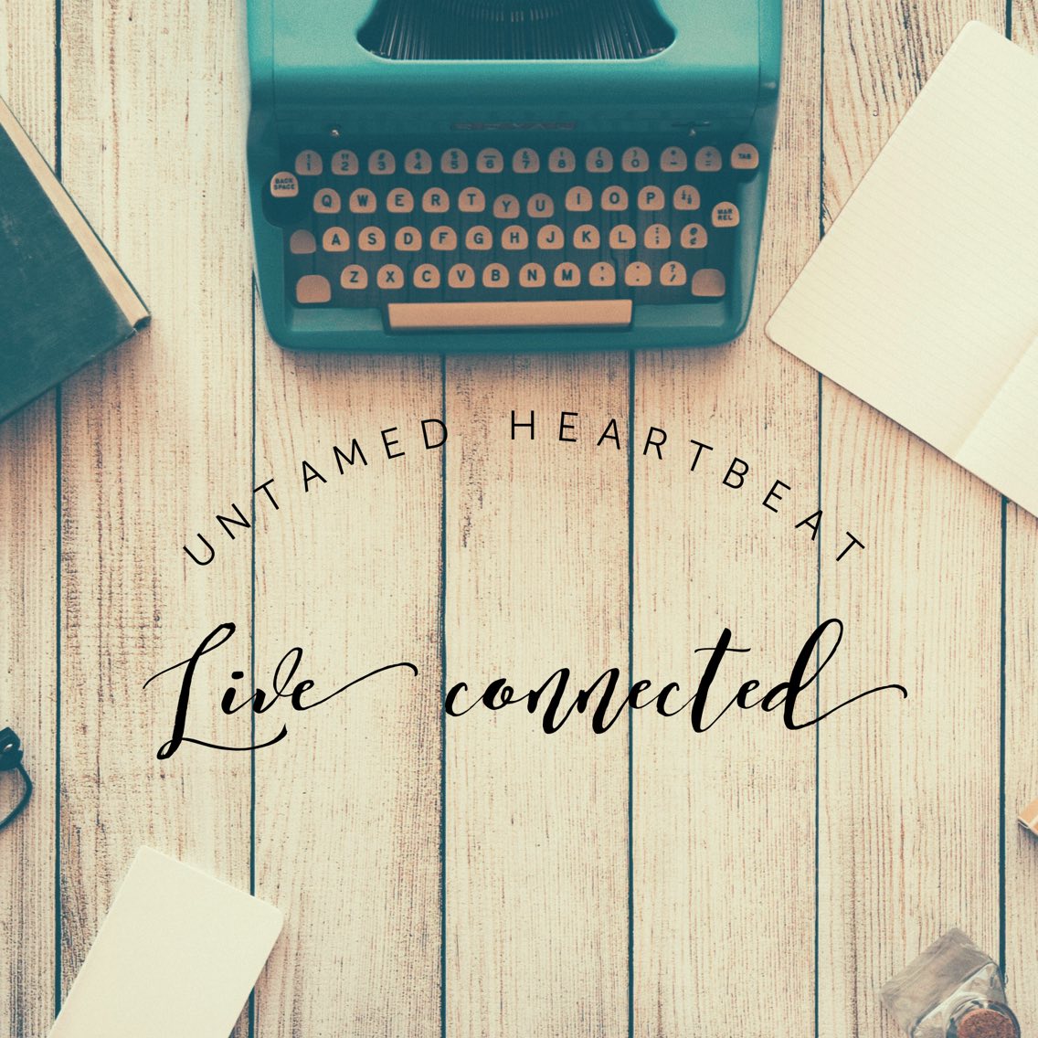 Untamed Heartbeat: Live Connected