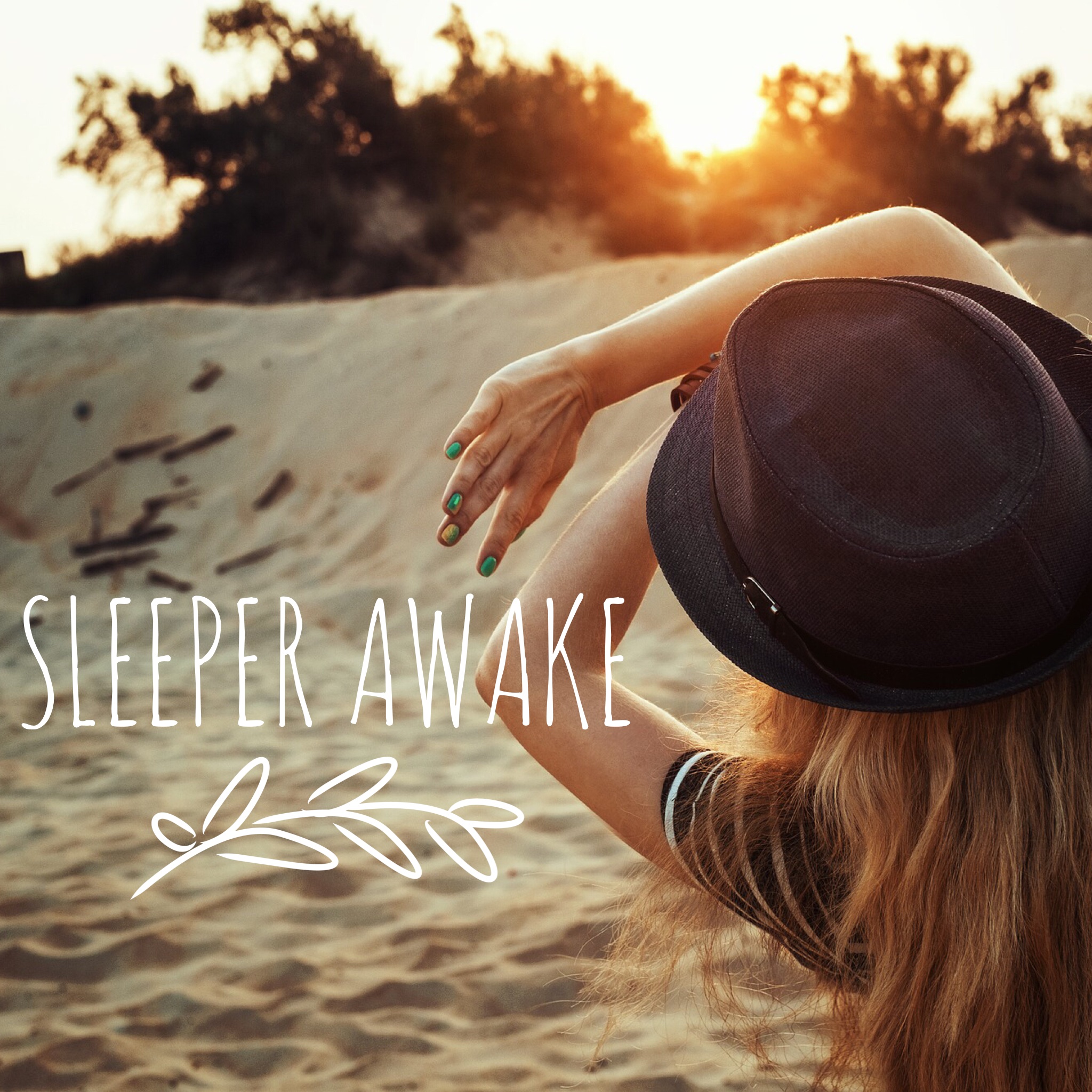 Sleeper Awake!