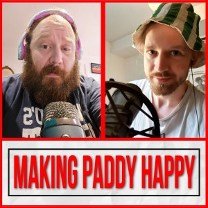 Making Paddy Happy - Let's Talk About The Hat