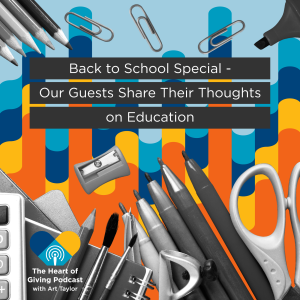 Back to School Special - Our Guests Share Their Thoughts on Education