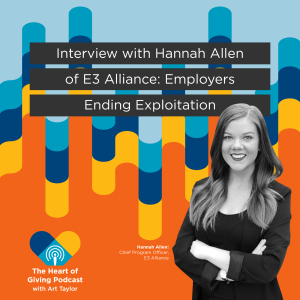 Interview with Hannah Allen of E3 Alliance: Employers Ending Exploitation