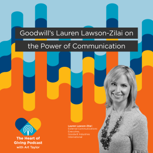 Goodwill’s Lauren Lawson-Zilai on the Power of Communication