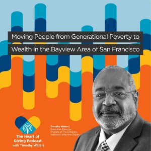 Moving People from Generational Poverty to Wealth in the Bayview Area of San Francisco