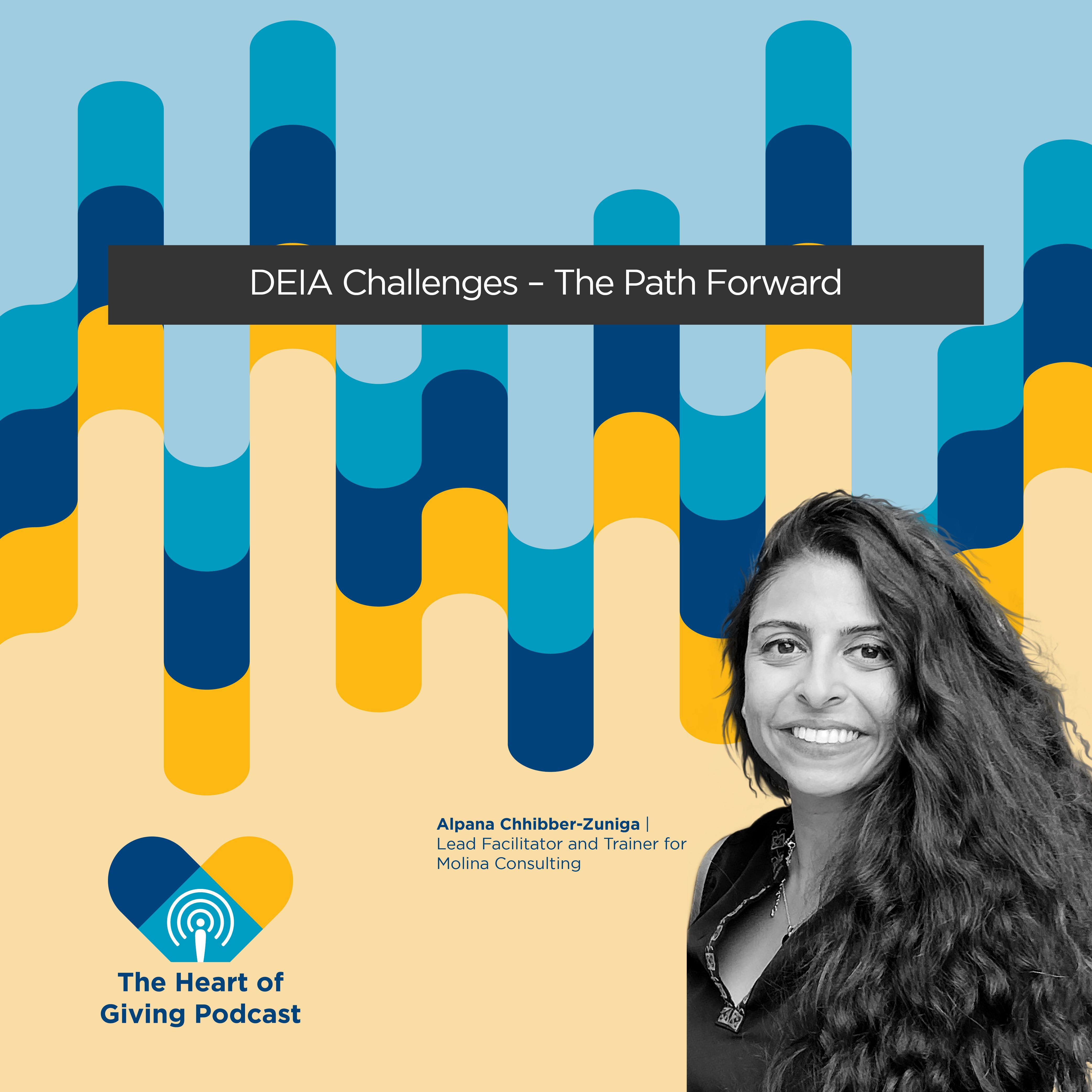 DEIA Challenges – The Path Forward