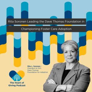 Rita Soronen Leading the Dave Thomas Foundation in Championing Foster Care Adoption