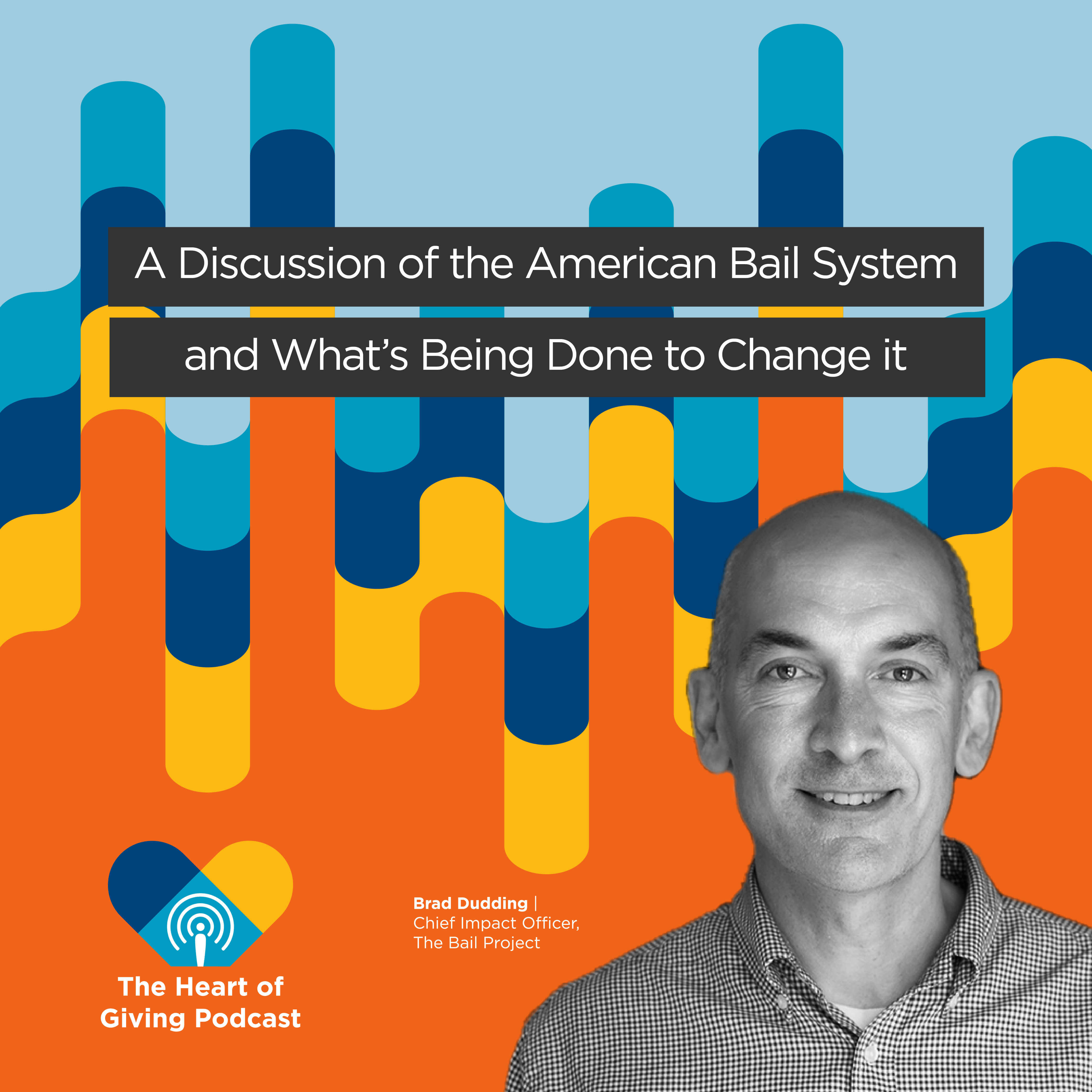 A Discussion of the American Bail System and What’s Being Done to Change it