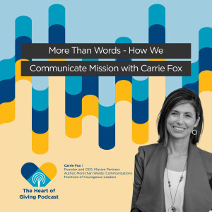 More Than Words - How We Communicate Mission with Carrie Fox