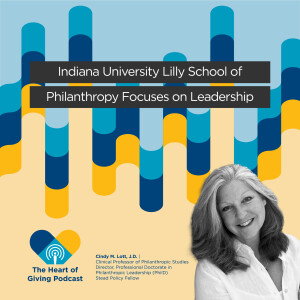 Indiana University Lilly School of Philanthropy Focuses on Leadership
