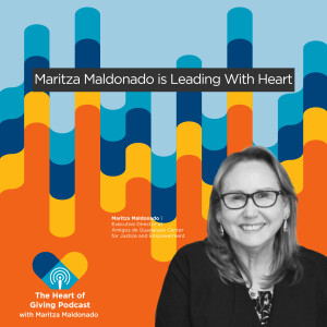 Maritza Maldonado is Leading with Heart