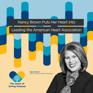 Nancy Brown Puts Her Heart into Leading the American Heart Association