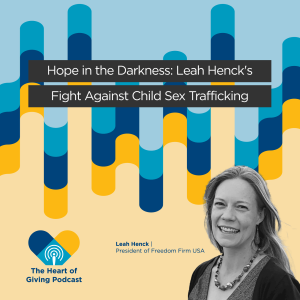 Hope in the Darkness: Leah Henck's Fight Against Child Sex Trafficking