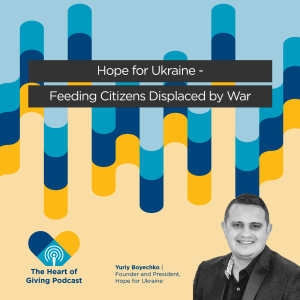 Hope for Ukraine - Feeding Citizens Displaced by War