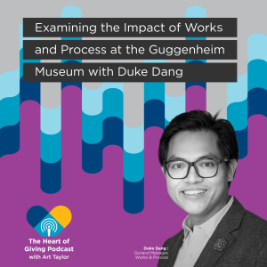 Examining the Impact of Works and Process at the Guggenheim Museum with Duke Dang