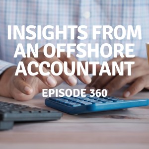 360 | Insights from an Offshore Accountant