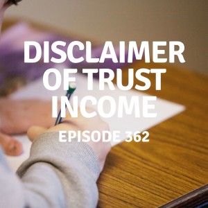 362 | Disclaimer of Trust Income