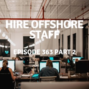 363 Part 2 | Hire Offshore Staff