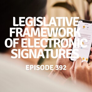392 | Legislative Framework of Electronic Signatures