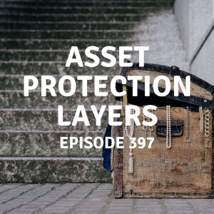 397 | Asset Protection Layers
