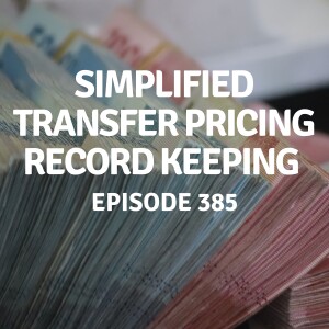 385 | Simplified Transfer Pricing Record Keeping